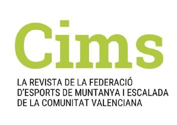 Imagen de CIMS. LA REVISTA DE LA FEDERACIÓ D'ESPORTS DE MUNTANYA I ESCALADA DE LA COMUNITAT VALENCIANA