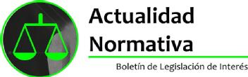 Imagen de Actualidad Normativa Boletín de legislación de interés