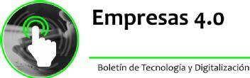 Imagen de Empresas 4.0 Boletín de Tecnología y Digitalización