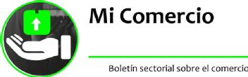 Imagen de Mi comercio Boletín sectorial sobre el comercio
