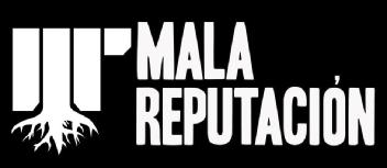 Imagen de MALA REPUTACIÓN
