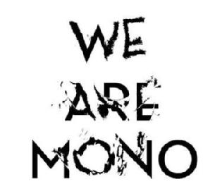 Imagen de WE ARE MONO