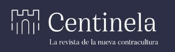 Imagen de Centinela La revista de la nueva contracultura
