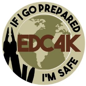 Imagen de EDC4K IF I GO PREPARED I'M SAFE