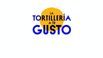 Imagen de LA TORTILLERÍA A TU GUSTO
