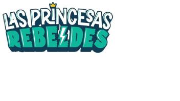 Imagen de LAS PRINCESAS REBELDES