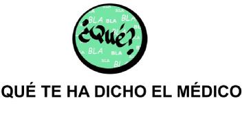 Imagen de ¿Qué? BLA BLA BLA BLA BLA BLA BLA QUÉ TE HADICHO EL MÉDICO