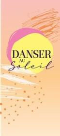 Imagen de DANSER AU SOLEIL