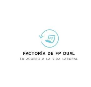 Imagen de FP FACTORÍA DE FP DUAL TU ACCESO A LA VIDA LABORAL