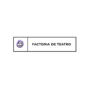 Imagen de FACTORIA DE TEATRO