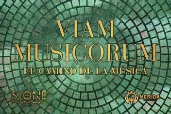 Imagen de VIAM MUSICORUM EL CAMINO DE LA MÚSICA FESTIVAL STONE & MUSIC AYUNTAMIENTO MÉRIDA