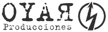 Imagen de OYAR / RAYO PRODUCCIONES