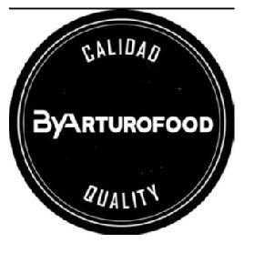 Imagen de BYARTUROFOOD MADE IN SPAIN GUARANTEED QUALITY CALIDAD GARANTIZADA
