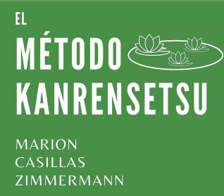 Imagen de EL MÉTODO KANRENSETSU Marion Casillas Zimmermann