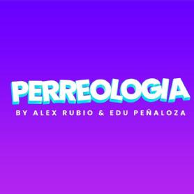 Imagen de PERREOLOGIA BY ALEX RUBIO & EDU PEÑALOZA