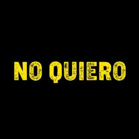 Imagen de NO QUIERO