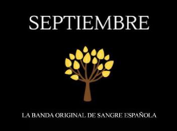 Imagen de SEPTIEMBRE la banda original de sangre española