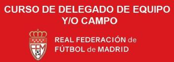 Imagen de CURSO DE DELEGADO DE EQUIPO Y/O CAMPO REAL FEDERACIÓN DE FÚTBOL DE MADRID