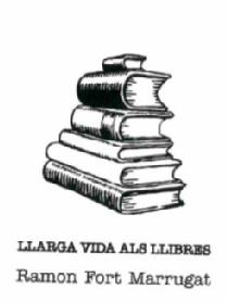 Imagen de LLARGA VIDA ALS LLIBRES RAMON FORT MARRUGAT MOBIL. 639228118 RAMON@FORT.CAT