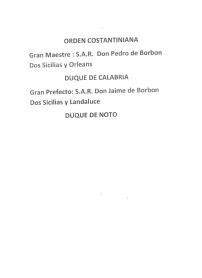 Imagen de ORDEN COSTANTINIANA Gran Maestre: S.A.R. Don Pedro de Borbon Dos Sicilias y Orleans DUQUE DE CALABRIAGran Prefecto: S.A.R. Don Jaime de Borbon y LandaluceSUQUE DE NOTO