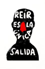 Imagen de REÍR ES LA ÚNICA SALIDA