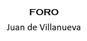 Imagen de FOROJuan de Villanueva Foro de pensamiento y crítica arquitectónica para la contribución de la arquitectura al progreso del ser humano en sus dimensiones individual y social
