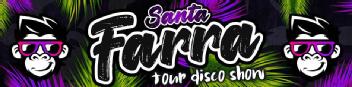 Imagen de SANTA FARRA TOUR DISCO SHOW