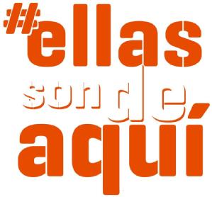 Imagen de #ELLAS SON DE AQUÍ