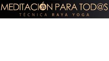 Imagen de MEDITACIÓN PARA TOD@S TÉCNICA RAYA YOGA