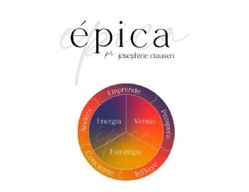 Imagen de ÉPICA POR JOSEPHINE CLAUSEN. EMPRENDE, PROSPERA, INFLUYE, CONCIENTE, ACELERA, ENERGÍA, VENTAS, ESTRATEGIA