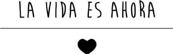 Imagen de LA VIDA ES AHORA