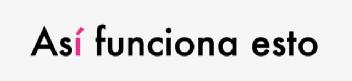 Imagen de ASI FUNCIONA ESTO