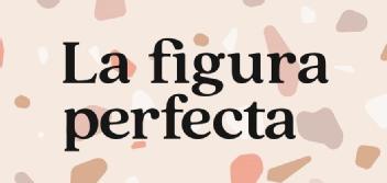 Imagen de LA FIGURA PERFECTA