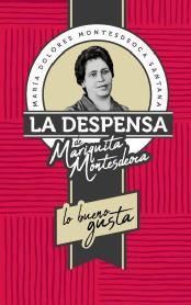Imagen de MARIA DOLORES MONTESDEOCA SANTANA LA DESPENSA DE MARIQUITA MONTESDEOCA LO BUENO GUSTA