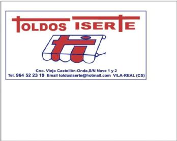 Imagen de TOLDOS ISERTE Cno. Viejo Castellón-Onda, S/N Nave 1 y 2Tel. 964 52 23 19 Email toldosiserte@hotmail.com VILA-REAL (CS)