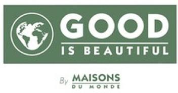 Imagen de GOOD IS BEAUTIFUL BY MAISONS DU MONDE