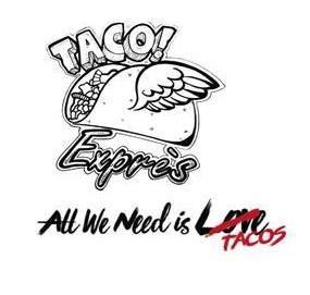 Imagen de TACO EXPRES ALL WE NEED IS LOVE TACOS