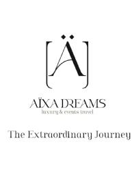 Imagen de A AIXA DREAMS luxury & events travel The Extraordinary Journey