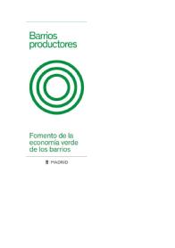 Imagen de Barrios productores Fomento de la economía verde de los barrios MADRID