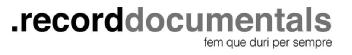 Imagen de .recorddocumentals fem que duri per sempre