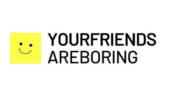 Imagen de YOUR FRIENDS ARE BORING