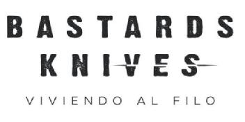 Imagen de BASTARDS KNIVES VIVIENDO AL FILO