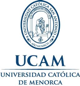 Imagen de UCAM UNIVERSIDAD CATÓLICA DE MENORCA UNIVERSIDAD CATÓLICA SAN ANTONIOIN LIBERTATEM VOCATI AÑO MCMXCVI