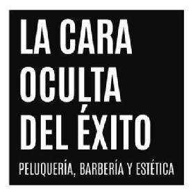 Imagen de LA CARA OCULTA DEL ÉXITO PELUQUERÍA, BARBERÍA Y ESTÉTICA