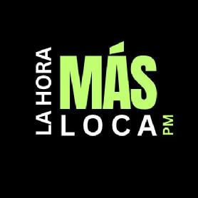 Imagen de LA HORA MÁS LOCA PM