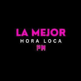 Imagen de LA MEJOR HORA LOCA PM