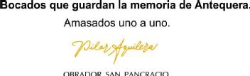 Imagen de Bocados que guardan la memoria de Antequera. Amasados uno a uno. Pilar Aguilera OBRADOR SAN PANCRACIO