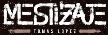 Imagen de MESTIZAJE TOMÁS LÓPEZ