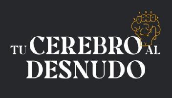 Imagen de TU CEREBRO AL DESNUDO