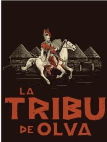 Imagen de LA TRIBU DE OLVA